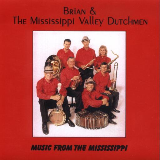 Brian & The Mississippi Valley Dutchmen Music From The Mississippi - Click Image to Close